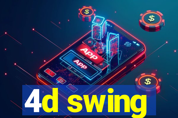 4d swing